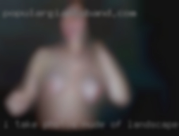 I take photos nude of landscapes from Pewaukee.