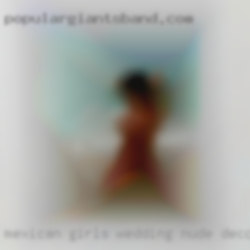 Mexican girls wedding nude decorations from Pewaukee.